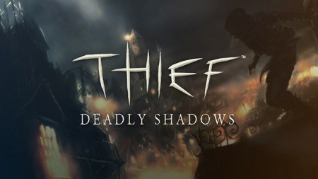 Thief: Deadly Shadows